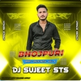 Raja Ji Ke Tural Bhojpuri 2026 Trending Desi Drop Remix Dj Sujeet Sts